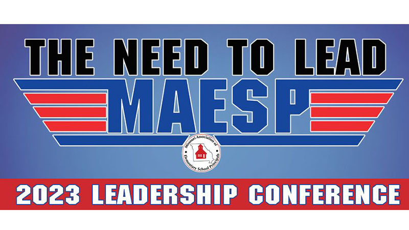 2023 MAESP Leadership Conference - The Need to Lead - MAESP
